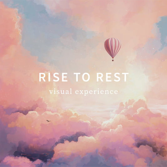 Rise to Rest Visual Experience